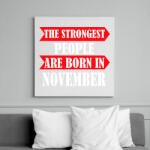 printfashion A legerősebb emberek novemberben születnek - Vászonkép - Fehér (6626024)