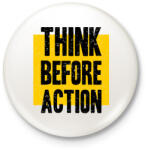 printfashion Gondolkodj mielőtt cselekszel - Kitűző, hűtőmágnes - Fehér (4749762)