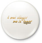 printfashion Lager (version 1) - Kitűző, hűtőmágnes - Fehér (13397813)