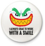 printfashion Smile Work - Kitűző, hűtőmágnes - Fehér (6048764)