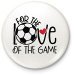 printfashion For the love of the game - Kitűző, hűtőmágnes - Fehér (4955325)