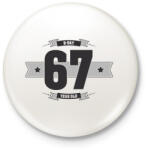 printfashion b-day-67-dark-lightgrey - Kitűző, hűtőmágnes - Fehér (3076420)
