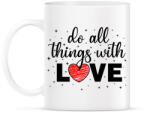 printfashion Csinálj mindent szeretettel - Bögre - Fehér (4788043)