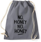 printfashion No Money No Honey - Sportzsák, Tornazsák - Grafitszürke (4368)
