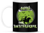 printfashion Seprű csak amatőröknek - Bögre - Fekete (1870538)