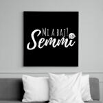 printfashion Mi a baj? Semmi - Vicces feliratos ajándék ötlet párodnak - Vászonkép - Fekete (12041209)