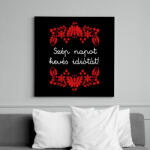 printfashion Szép napot kevés idiótát! - Vászonkép - Fekete (16384903)