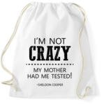 printfashion I'm not crazy - Sheldon Cooper - Sportzsák, Tornazsák - Fehér (7281436)