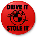 printfashion Hajtsd úgy, mintha loptad volna - Kitűző, hűtőmágnes - Piros (3626417)