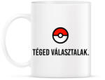 printfashion Téged választalak - Bögre - Fehér (6086139)