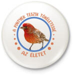 printfashion Tökéletes élet - Pinty - Kitűző, hűtőmágnes - Fehér (7342829)