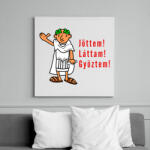 printfashion jöttem láttam győztem - Vászonkép - Fehér (6626013)