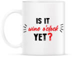 printfashion Is it wine o'clock yet? - Bögre - Fehér (7068572)