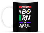 printfashion Legends are born in April - Bögre - Fekete (14245850)