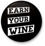 printfashion EARN YOUR WINE - Kitűző, hűtőmágnes - Fekete (3092061)