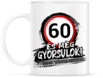 printfashion 60 és még gyorsulok - Bögre - Fehér (12852286)