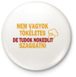 printfashion Nokdeli szaggatás - Kitűző, hűtőmágnes - Fehér (3087953)