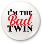 printfashion I'm the bad twin - Kitűző, hűtőmágnes - Fehér (7012188)