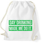 printfashion Day drink made me do it - Sportzsák, Tornazsák - Fehér (2158888)