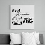 printfashion Real Women Drink BEER - Vászonkép - Fehér (6622113)