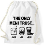 printfashion The only men I trust. . . Jack, Jim, Jose - Sportzsák, Tornazsák - Fehér (16784872)