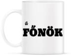 printfashion a főnök - Bögre - Fehér (3784060)