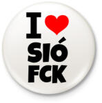 printfashion I love SióFCK - Kitűző, hűtőmágnes - Fehér (10653584)