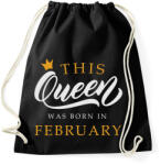 printfashion THIS QUEEN WAS BORN IN FEBRUARY - Sportzsák, Tornazsák - Fekete (5493010)