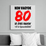 printfashion Nem vagyok 80! - Vászonkép - Fehér (6624282)