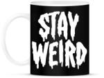 printfashion Stay Weird - Bögre - Fekete (2488386)
