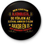 printfashion A férjem alkoholista - Kitűző, hűtőmágnes - Fekete (9462072)