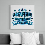 printfashion Legszuperebb nagybácsi - Vászonkép - Fehér (11010914)