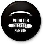 printfashion World's okayest person - Kitűző, hűtőmágnes - Fekete (3102192)