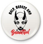 printfashion Bald, badass & beautiful - Kitűző, hűtőmágnes - Fehér (8260818)