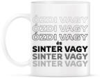 printfashion Ózdi vagy és Sinter vagy! - Bögre - Fehér (16473687)
