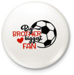 printfashion Big brother biggest fan - Kitűző, hűtőmágnes - Fehér (4952113)