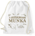 printfashion Legizgalmasabb munka - Régész - Sportzsák, Tornazsák - Fehér (9731287)