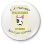 printfashion A legnagyobb gazdi - Bullterrier - hónappal - Kitűző, hűtőmágnes - Fehér (6301691)