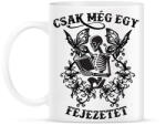 printfashion Csak még egy fejezetet - Bögre - Fehér (16316924)