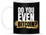 printfashion do you even bitcoin white - Bögre - Fekete (5330811)