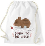 printfashion Born to be wild - Sportzsák, Tornazsák - Fehér (10032150)