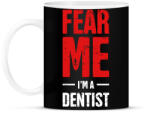 printfashion Félj tőlem, én vagyok a fogorvos - Bögre - Fekete (1422250)