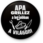 printfashion Apa grillez a legjobban a világon - Kitűző, hűtőmágnes - Fekete (16564434)