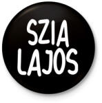 printfashion Szia Lajos! - Kitűző, hűtőmágnes - Fekete (5379540)