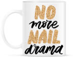 printfashion No more nail drama - Bögre - Fehér (6559331)