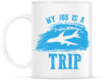 printfashion My job is a trip - Bögre - Fehér (7689130)
