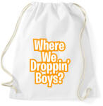 printfashion Where we droppin - Sportzsák, Tornazsák - Fehér (2320479)