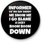 printfashion INFORMER SNOW DALSZÖVEG - Kitűző, hűtőmágnes - Fekete (10739172)