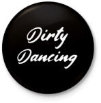 printfashion DIRTY DANCING - Kitűző, hűtőmágnes - Fekete (10270888)