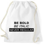 printfashion Be bold, be italic - Sportzsák, Tornazsák - Fehér (7254459)